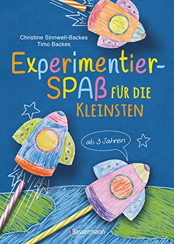Experimentierspaß für die Kleinsten. 25...
